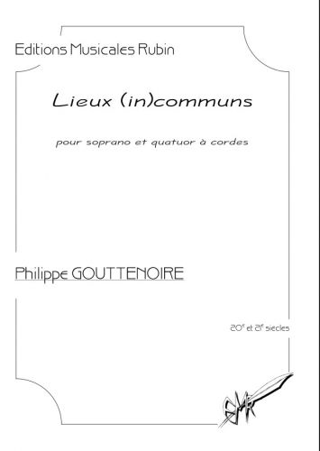 cubierta Lieux (in) communs pour soprano et quatuor  cordes    (Le prix comprend 2 exemplaires de la partition et 4 matriels) Rubin
