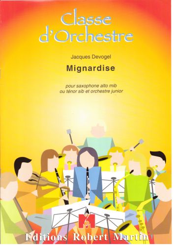 cubierta Mignardise, Saxophone Alto ou Saxophone Tnor Solo Editions Robert Martin