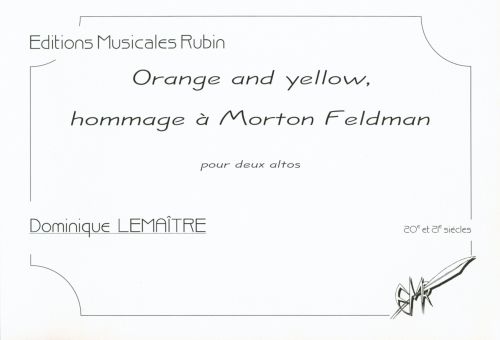 cubierta Orange and yellow, hommage  Morton Feldman pour deux altos Rubin