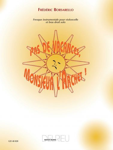 cubierta Pas de vacances, Monsieur l'Archet ! Delrieu