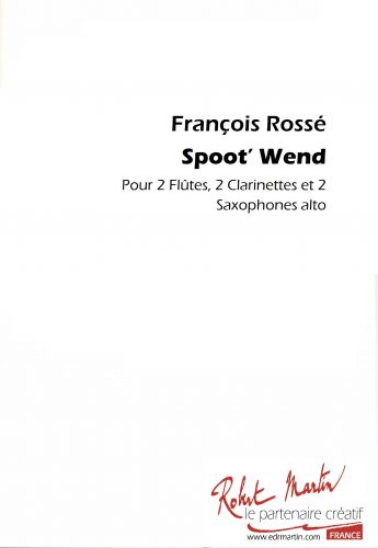 cubierta SPOOT'WEND pour 2 FLUTES,2 CLARINETTES,2 SAX Editions Robert Martin