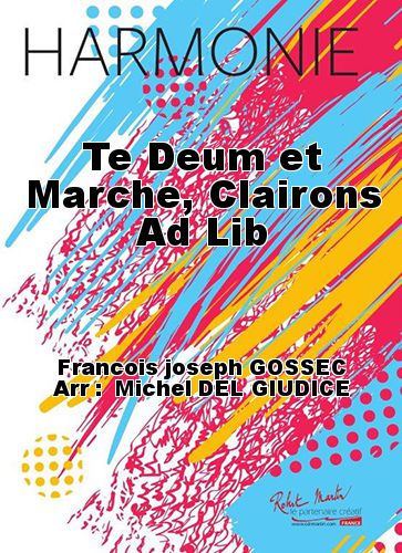 cubierta Te Deum et Marche, Clairons Ad Lib Robert Martin