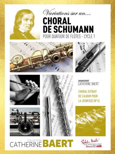 cubierta VARIATIONS SUR UN CHORAL DE SCHUMANN Quatuor de flutes Robert Martin