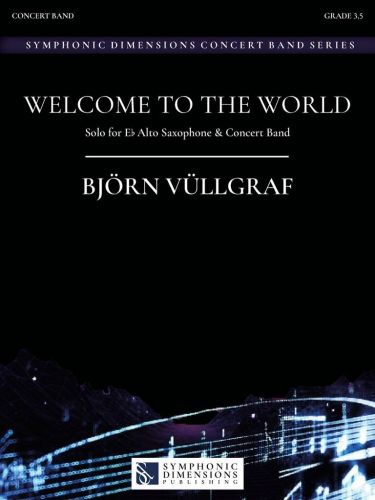 cubierta Welcome to the World  saxophone alto solo Symphonic Dimensions