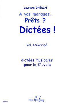 einband A vos marques.. Pr�ts ? Dict�es ! Vol.4 Corrig�s Editions Henry Lemoine