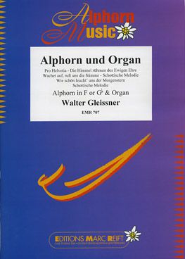 einband Alphorn Und Orgel (Alphorn F + Ges) Marc Reift