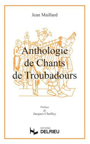 einband Anthologie des chants de troubadours Delrieu