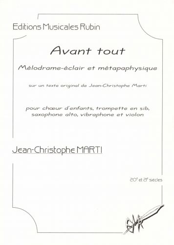 einband Avant tout  - Mlodrame-clair et mtapaphysique pour chur d'enfants et ensemble instrumental Rubin