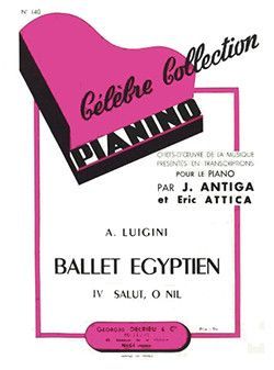 einband Ballet gyptien n4 : Salut, O Nil - Pianino 140 Delrieu
