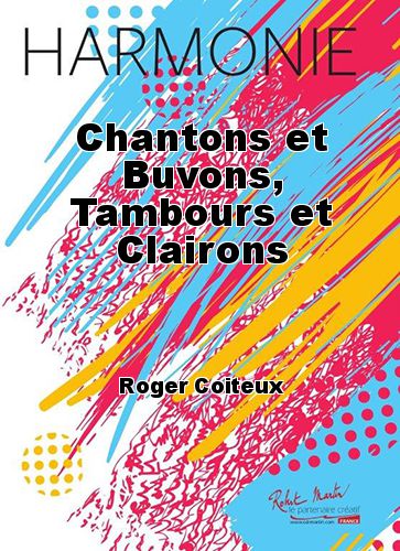 einband Chantons et Buvons, Tambours et Clairons Martin Musique