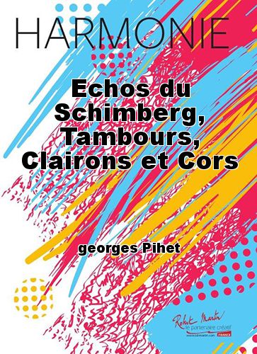 einband Echos du Schimberg, Tambours, Clairons et Cors Robert Martin