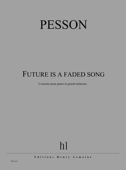 einband Future is a faded song Editions Henry Lemoine