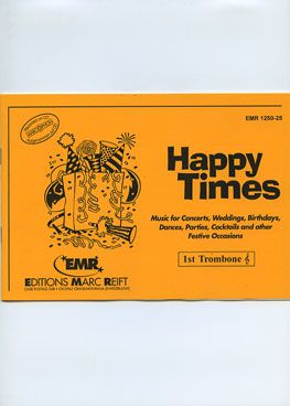 einband Happy Times (1st Trombone TC) Marc Reift