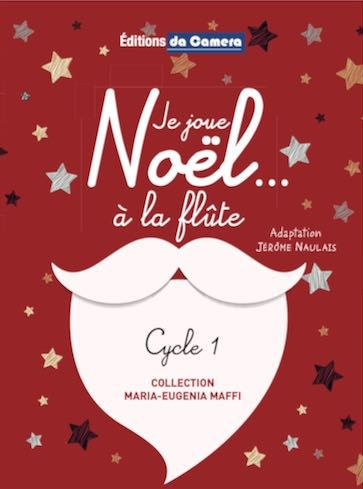 einband JE JOUE NOEL...A LA FLUTE pour 1 ou 2 FLUTES DA CAMERA
