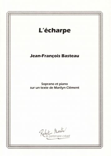 einband L'ECHARPE    Soprano & piano Robert Martin