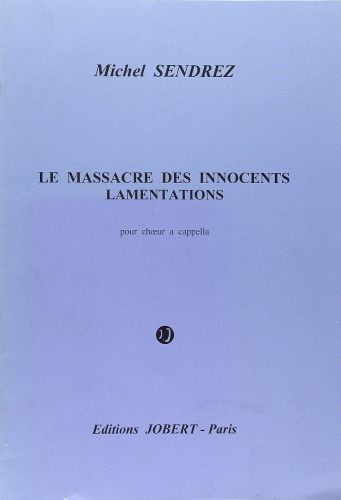 einband Le Massacre des Innocents - Lamentations Jobert