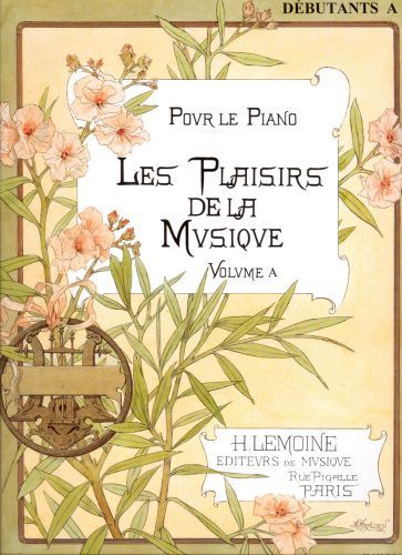 einband Les Plaisirs de la musique - dbutant vol.A Editions Henry Lemoine