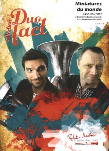 einband MINIATURES DU MONDE   pour 2 SAXHORN OU EUPHONIUM BB ET PERCUSSIONS Editions Robert Martin