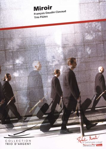 einband MIROIR pour Trio de Flutes Editions Robert Martin