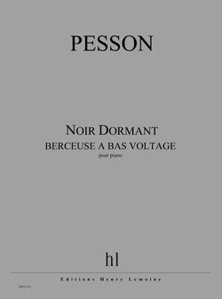 einband Noir Dormant (berceuse � bas voltage) Editions Henry Lemoine