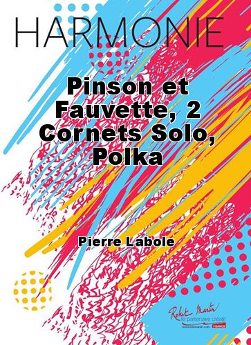 einband Pinson et Fauvette, 2 Cornets Solo, Polka Robert Martin